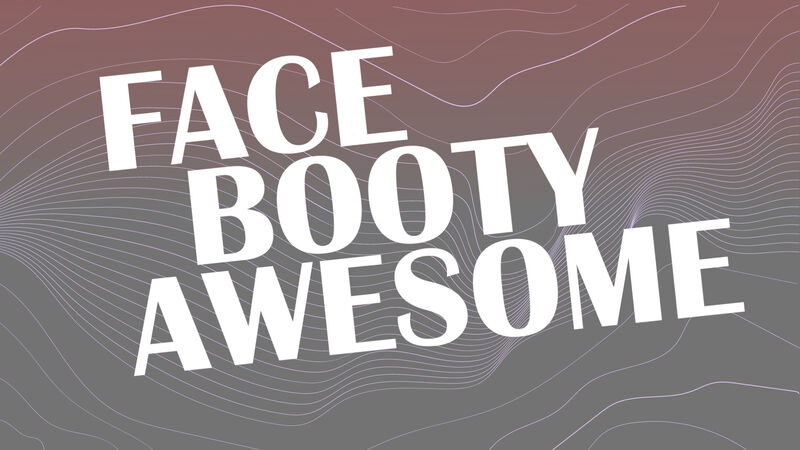 Face Booty Awesome Volume 6
